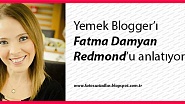 Ünlü Blogger Fatma Damyan REDMOND'u anlatıyor